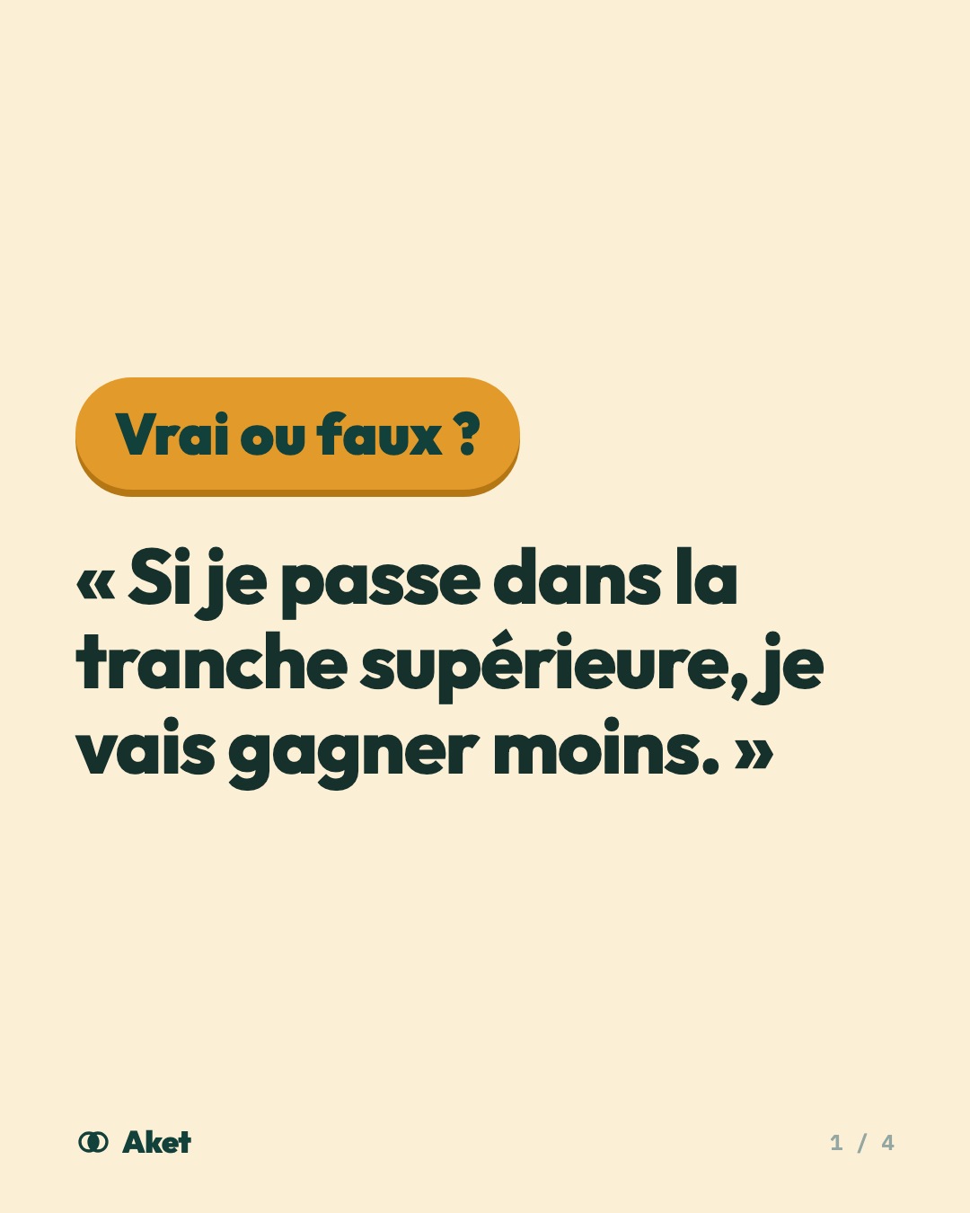 Visuel Aket : vrai ou faux, passer dans la tranche supérieure fait-il gagner moins ?